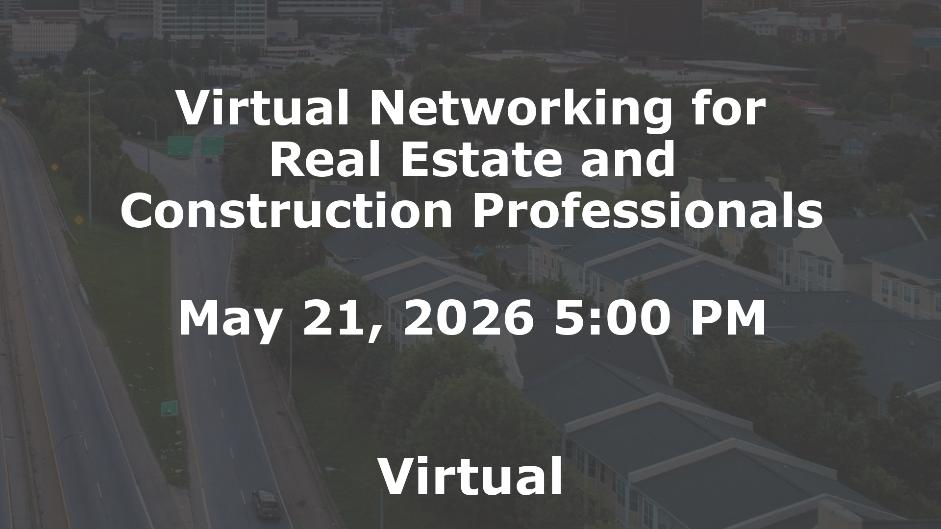 Virtual Networking for Real Estate and Construction Professionals event image